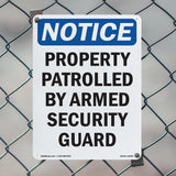 NOTICE Patrolled By Armed Security Guard