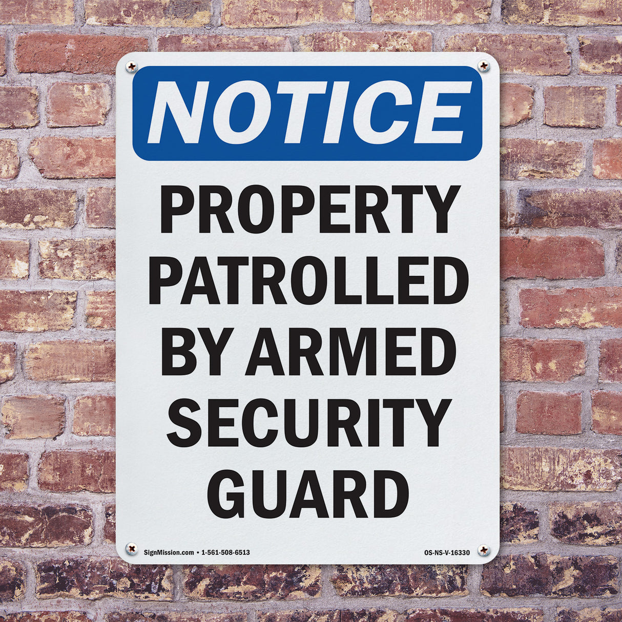 NOTICE Patrolled By Armed Security Guard