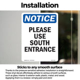 NOTICE Please Use South Entrance
