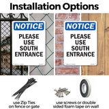 NOTICE Please Use South Entrance