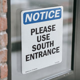 NOTICE Please Use South Entrance