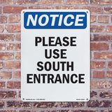 NOTICE Please Use South Entrance