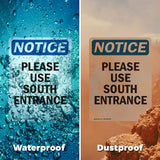 NOTICE Please Use South Entrance