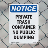 NOTICE Private Container No Public Dumping