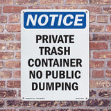 NOTICE Private Container No Public Dumping