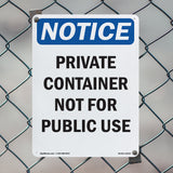 NOTICE Private Container Not For Public Use