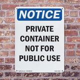 NOTICE Private Container Not For Public Use