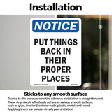NOTICE Put Things Back In Their Proper Places