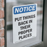 NOTICE Put Things Back In Their Proper Places