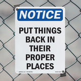 NOTICE Put Things Back In Their Proper Places