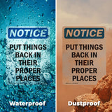 NOTICE Put Things Back In Their Proper Places