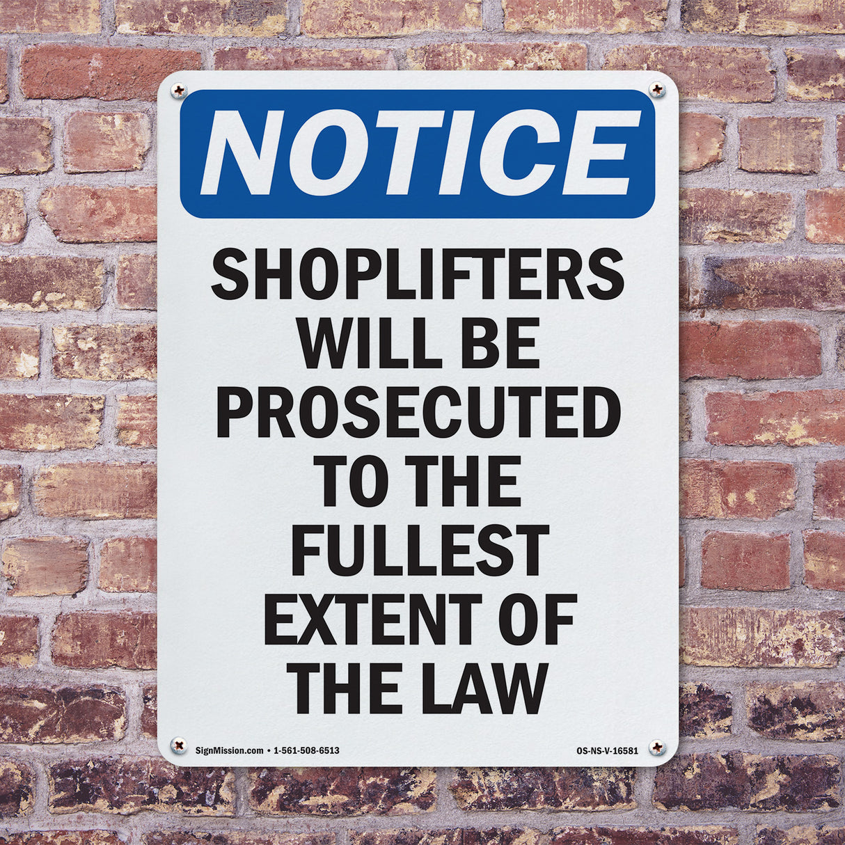 NOTICE Shoplifters Will Be Prosecuted