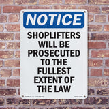 NOTICE Shoplifters Will Be Prosecuted