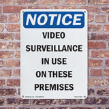NOTICE Video Surveillance In Use On These Premises