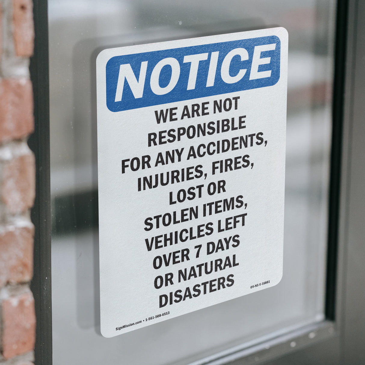 NOTICE We Are Not Responsible For Accidents
