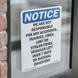 NOTICE We Are Not Responsible For Accidents