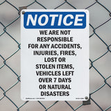 NOTICE We Are Not Responsible For Accidents