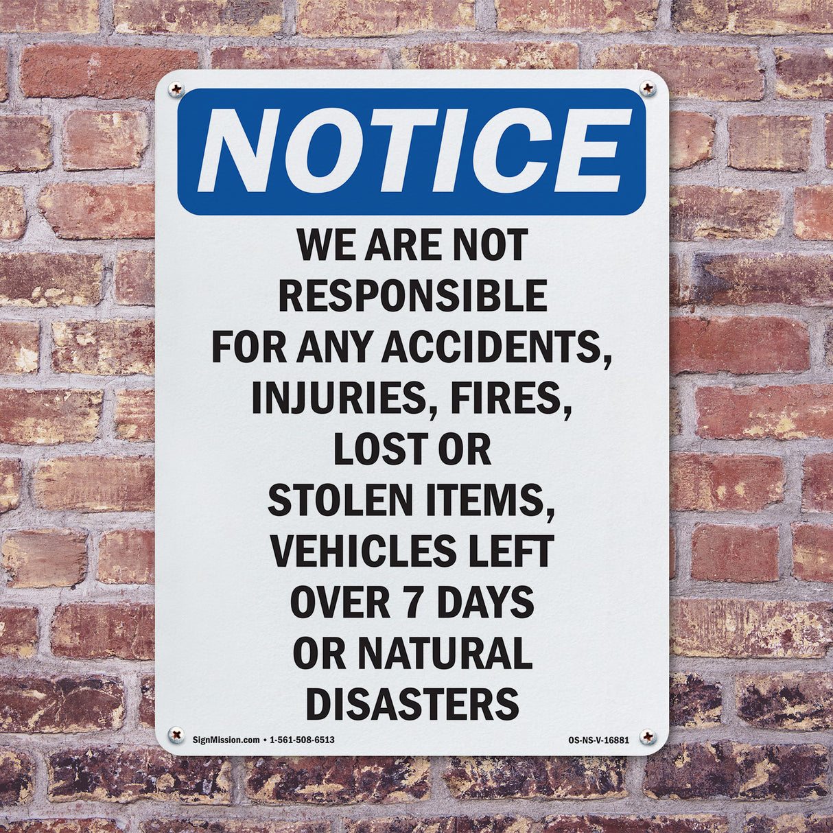NOTICE We Are Not Responsible For Accidents