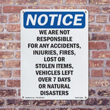 NOTICE We Are Not Responsible For Accidents