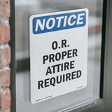O.R. Proper Attire Required