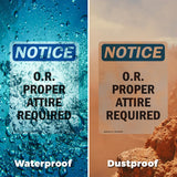 O.R. Proper Attire Required