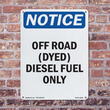 Off Road (Dyed) Diesel Fuel Only