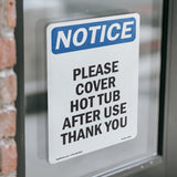 Please Cover Hot Tub After Use Thank You