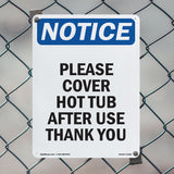 Please Cover Hot Tub After Use Thank You