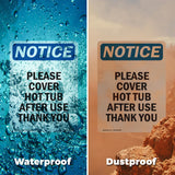 Please Cover Hot Tub After Use Thank You