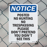 Posted No Hunting No Trespassing Please