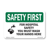 For Hospital Safety Wash Your Hands Here