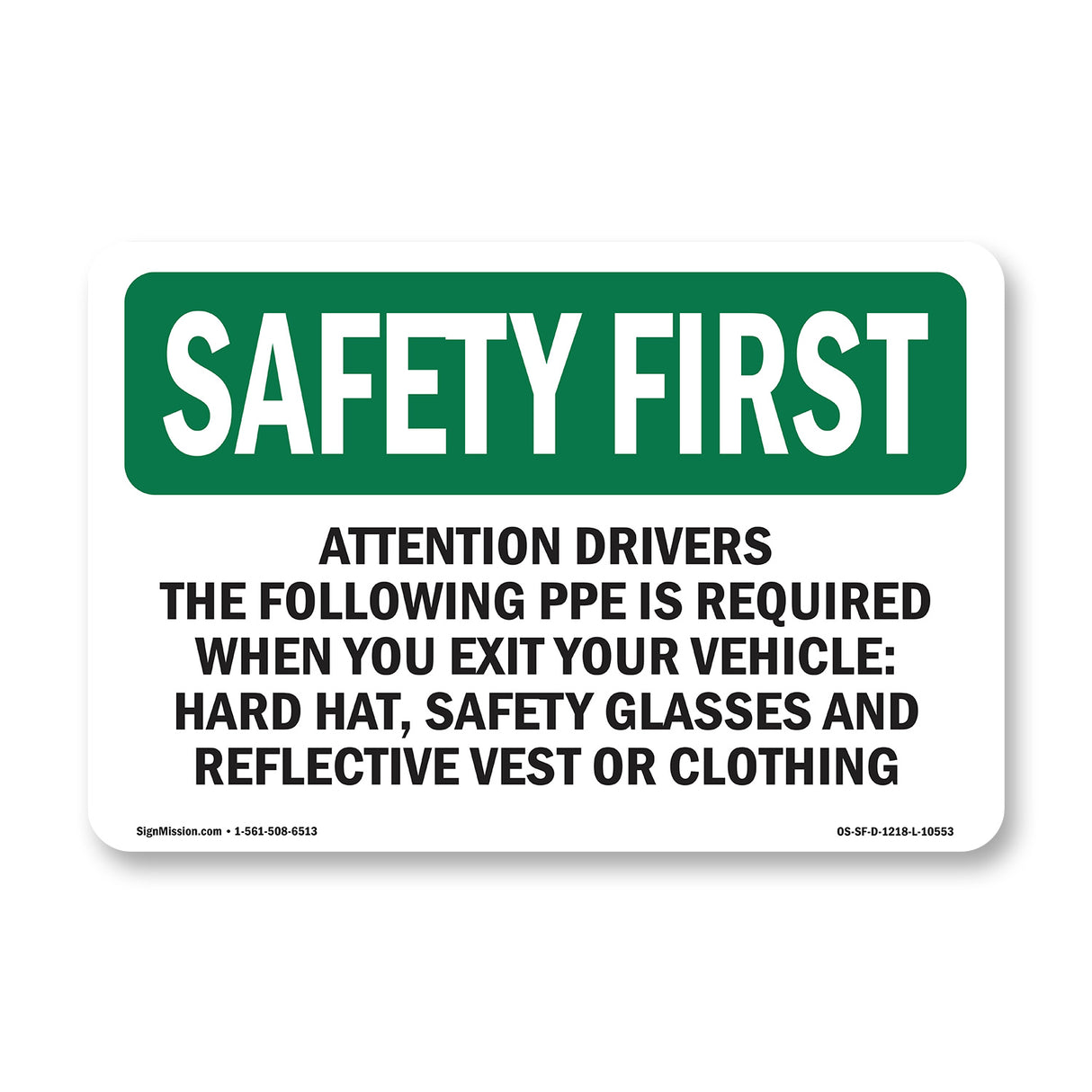 Attention Drivers The Following PPE Is Required
