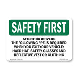 Attention Drivers The Following PPE Is Required