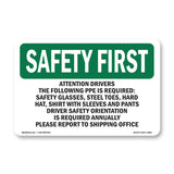 Attention Drivers The Following PPE Is Required-