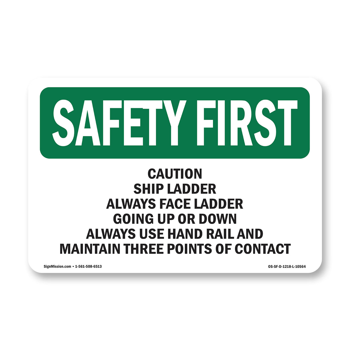 Caution Ship Ladder Always Face Ladder Going