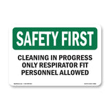Cleaning In Progress Only Respirator Fit