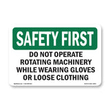 Do Not Operate Rotating Machinery While