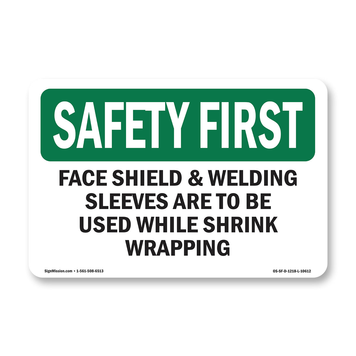 Face Shield & Welding Sleeves Are To Be