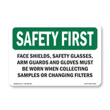 Face Shields, Safety Glasses, Arm Guards