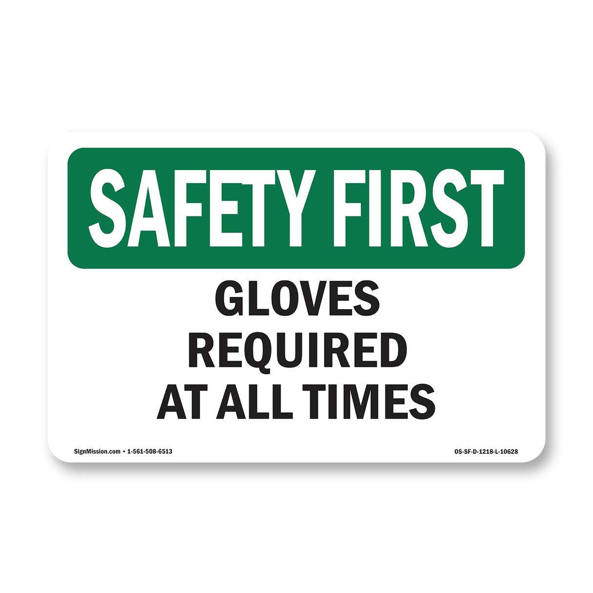 Gloves Required At All Times