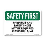 Hard Hats And Safety Shoes May Be Required