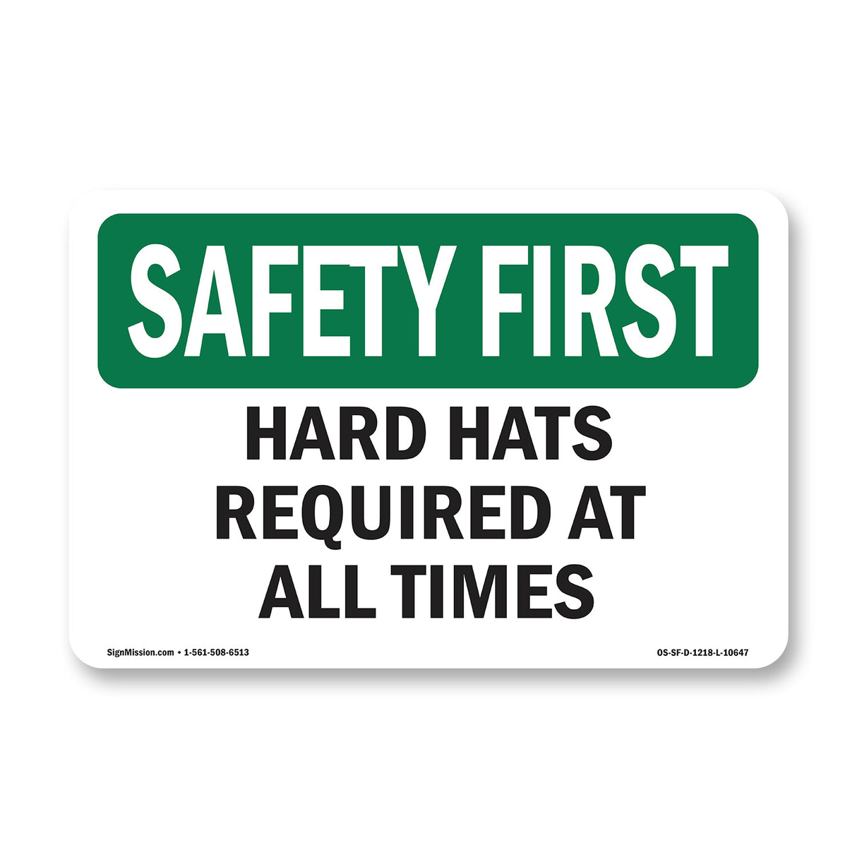 Hard Hats Required At All Times