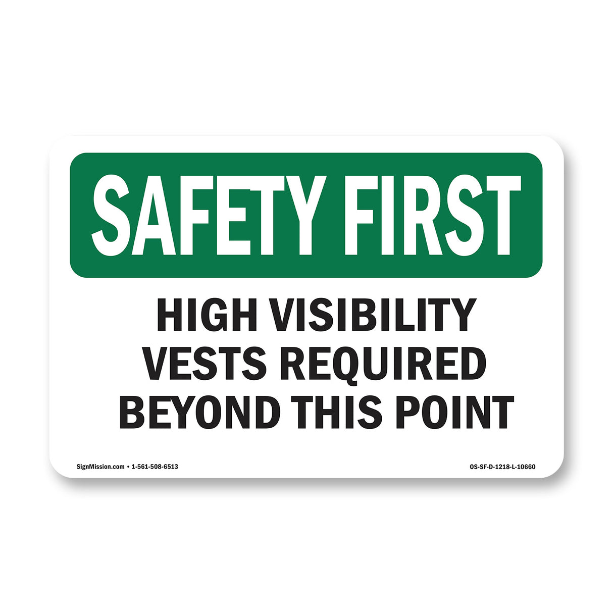High Visibility Vests Required Beyond This Point
