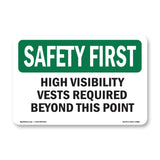High Visibility Vests Required Beyond This Point