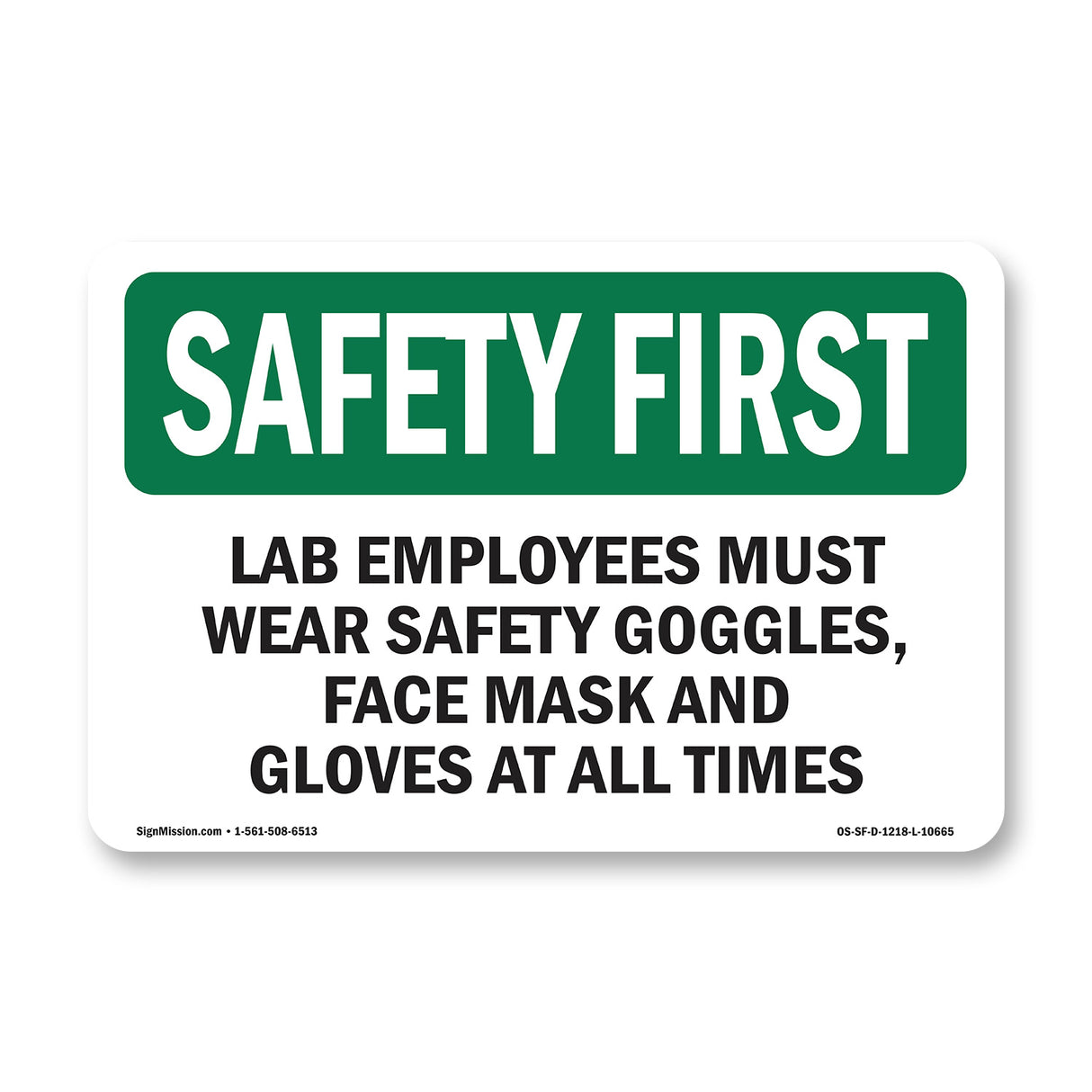 Lab Employees Must Wear Safety Goggles,