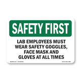 Lab Employees Must Wear Safety Goggles,