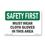 Must Wear Cloth Gloves In This Area