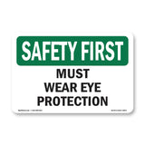 Must Wear Eye Protection
