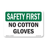 No Cotton Gloves