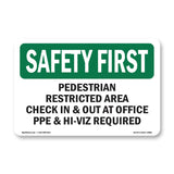 Pedestrian Restricted Area Check In & Out